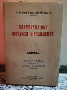 Conversazione ostetrico-ginecologiche di Dottor F. Montuoro, 1929, O.g.e.m. -F