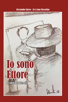 Io sono Ettore. Dramma in due atti di Alessandro Russo, Eva Luna Mascolino, 202