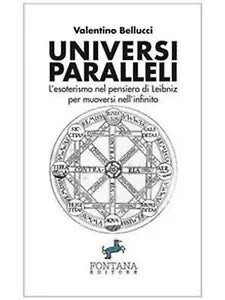 Universi Paralleli di Valentino Bellucci, 2019, Fontana Editore
