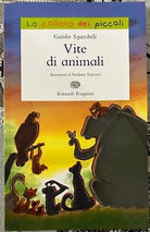 Vite di animali di Guido Sgardoli