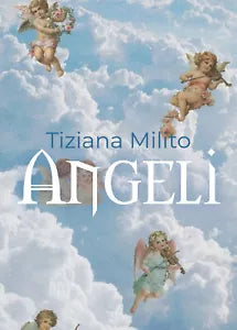 Angeli di Tiziana Milito, 2019, Youcanprint