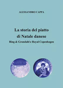 La storia del piatto di Natale danese Bing Grondahl e Royal Copenhagen di Ale