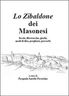 Lo zibaldone dei masonesi di Pasquale A. Pastorino, 2015, Youcanprint