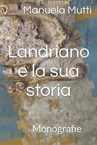 Landriano e la sua storia di Manuela Mutti