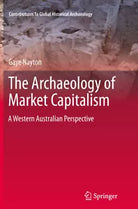 The Archaeology of Market Capitalism