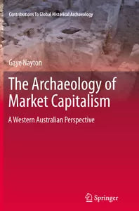 The Archaeology of Market Capitalism