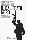 Il califfato nero di Jack Caravelli