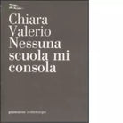 Nessuna scuola mi consola di Chiara Valerio