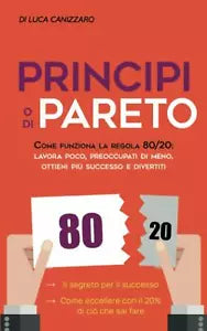 Principio Di Pareto Come Funziona la Regola 80 20