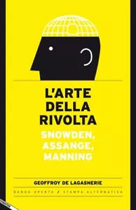 L arte della rivolta Snowden