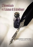 L’innominato e i calamai di Schrodinger. Un collezionista si racconta di Giovann