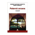 Paterno arcana. I racconti di Giorgio Gaetano Ciancitto, Mario Cunsolo, Algra