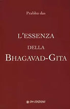 L’essenza della Bhagavad-Gita di Prabhu Das 2019 Om Edizioni