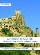 Matera e oltre Dai Sassi ai Calanchi lucani