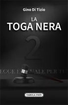 La toga nera 2 di Gino Di Tizio, 2019, Tabula Fati