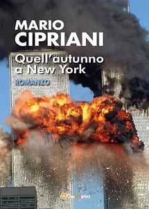 Quell’autunno a New York di Mario Cipriani, 2017, Youcanprint