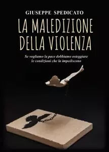 La maledizione della violenza di Giuseppe Spedicato