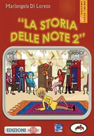 La storia delle note 2 di Mariangela Diloreto, 2018, Youcanprint