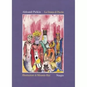 La donna di picche - illustrazioni di Mirando Haz di Aleksandr Puskin, 2006, N