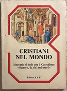 Cristiani nel mondo Parte 3 di Aa.vv., 1983, Editrice Ave