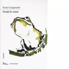Senti le rane di Paolo Colagrande