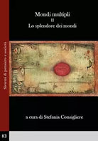 Mondi multipli Vol.2 di Consigliere, 2019, Kaiak