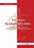 Vicenza il Grande Libro