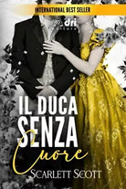 Il Duca Senza Cuore di Scarlett Scott