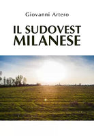 Il sudovest milanese di Giovanni Artero, 2020, Youcanprint