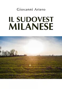 Il sudovest milanese di Giovanni Artero, 2020, Youcanprint