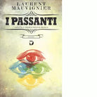 I passanti di Laurent Mauvignier