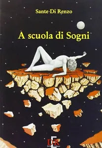 A scuola di sogni di Sante Di Rienzo