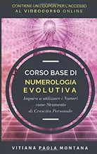 Corso Base Di Numerologia Evolutiva Impara a Utilizzare I Numeri Come Strumento