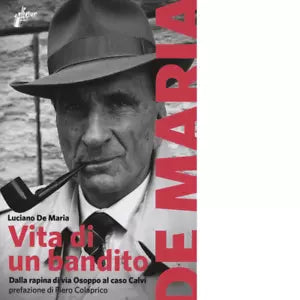 Vita di un bandito di Luciano De Maria