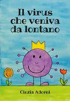 Il virus che veniva da lontano di Cinzia Adorni, 2020, Youcanprint