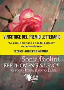 Beethoven’s Silence - Io sono Irina e sono Elise, Sonia Paolini, 2017, Lett.