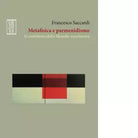 Metafisica e parmenidismo Il contributo della filosofia neoclassica