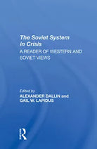 The Soviet System In Crisis