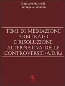 Temi di mediazione, arbitrato e risoluzione alternativa delle controversie