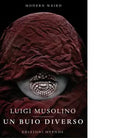 Un buio diverso di Luigi Musolino