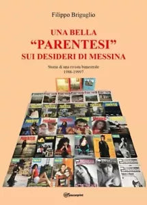 Una bella parentesi sui desideri di Messina Storia di una rivista bimestrale