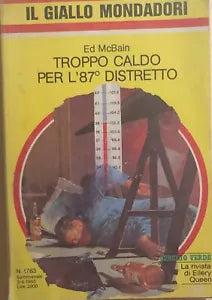 Troppo caldo per l’87esimo distretto di Ed Mcbain, 1983, Mondadori