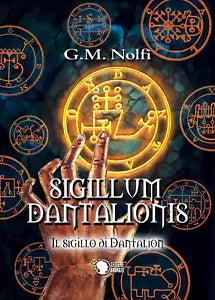 Sigillum Dantalionis - Il sigillo di Dantalion, Gian Marco Nolfi, 2017, Let.