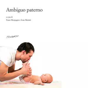 L ambiguo paterno di Enzo Morgagni