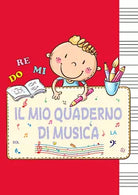 Il mio quaderno di musica di Laura Ranieri, 2021, Youcanprint