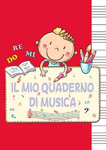 Il mio quaderno di musica di Laura Ranieri, 2021, Youcanprint