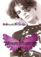 AttraversoInverso di Francesca Garau, 2017, Youcanprint