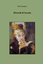 Ricordi di Scuola di Silvia Nardacci 2021 Youcanprint