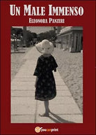 Un male immenso di Eleonora Panzeri, 2015, Youcanprint
