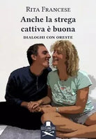 Anche la strega cattiva e buona di Rita Francese , Les Flaneurs